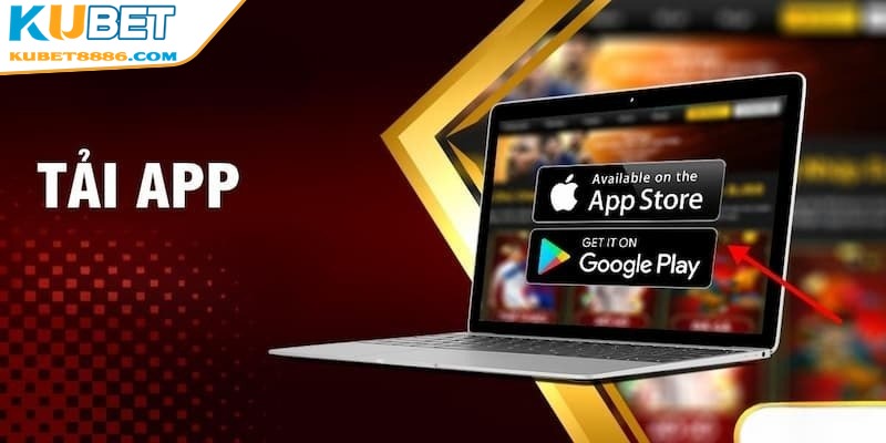 Tải app Kubet88 chơi game sẽ mang lại cho game thủ nhiều lợi ích 
